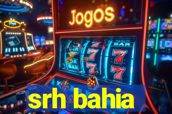 srh bahia